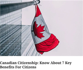 加拿大公民身份的7大好处！