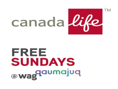 Canada Life Free Sundays @ WAG-Qaumajuq 加拿大生命周日免费活动